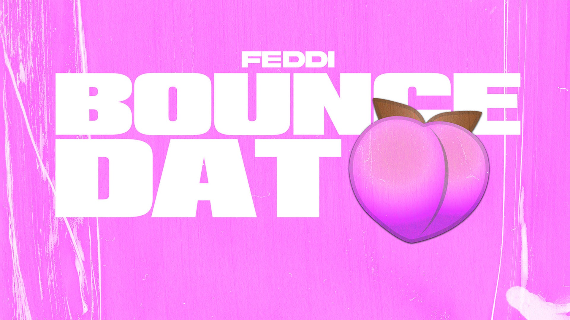 Feddi "Bounce Dat" 🎵